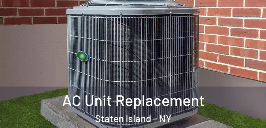  AC Unit Replacement Staten Island - NY