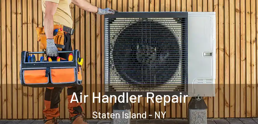  Air Handler Repair Staten Island - NY