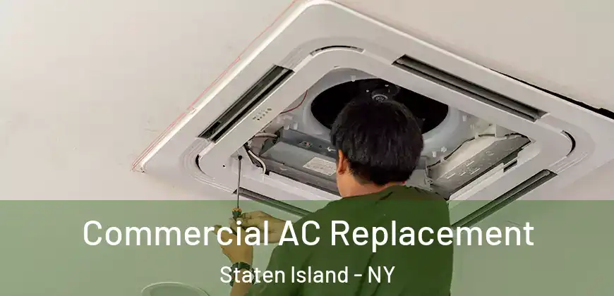  Commercial AC Replacement Staten Island - NY