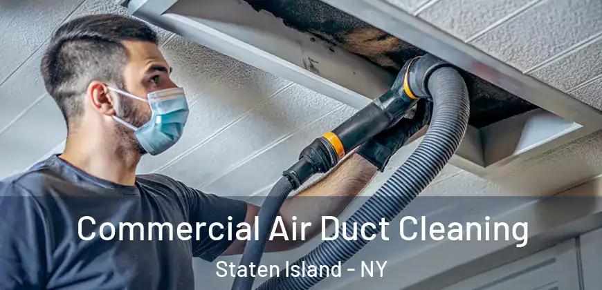  Commercial Air Duct Cleaning Staten Island - NY