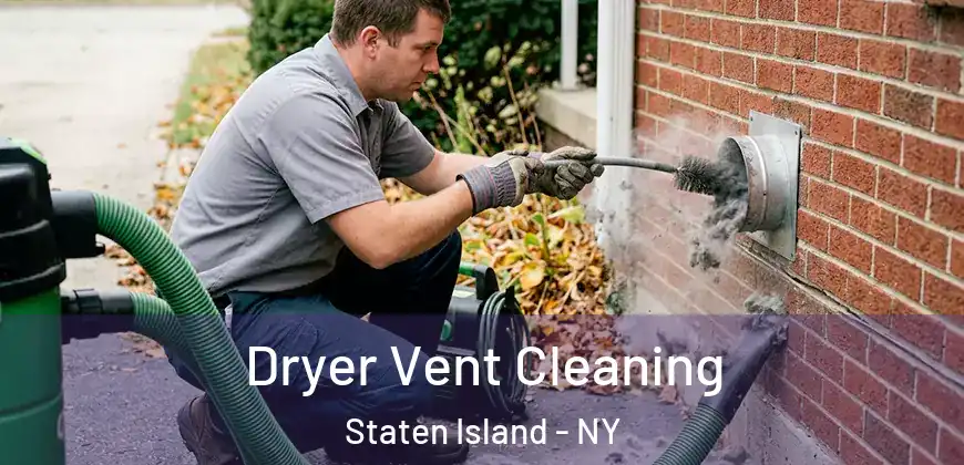  Dryer Vent Cleaning Staten Island - NY