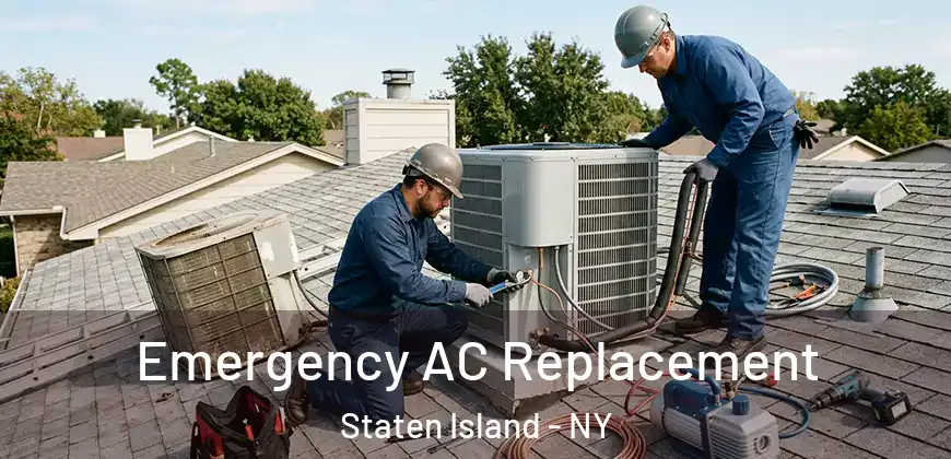  Emergency AC Replacement Staten Island - NY