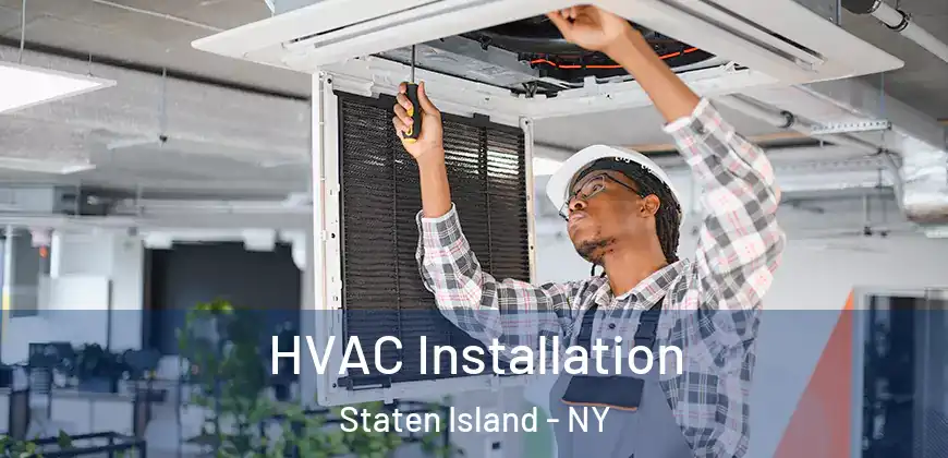  HVAC Installation Staten Island - NY
