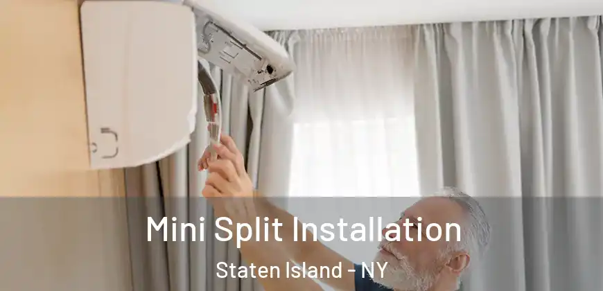  Mini Split Installation Staten Island - NY